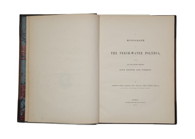 Lot 449 - Allman, George James, Folio Edition of Fresh Water Polyzoa, 1886