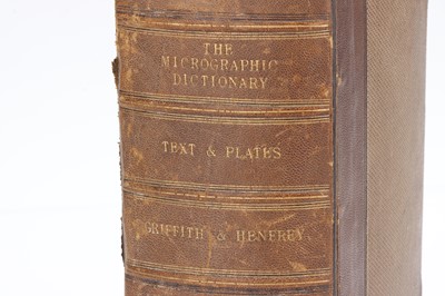 Lot 90 - Microscopy, Griffith & Henfrey, The Micrographic Dictionary
