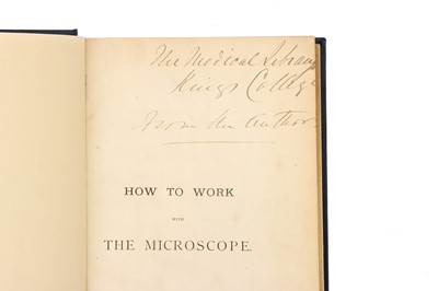 Lot 34 - Microscopy - Beal, Lionel, S. How To Work with The Microscope, Signed by the Author