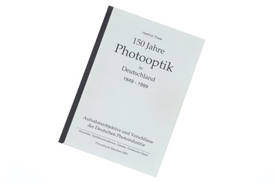 Lot 782 - A Copy of "150 Jahre Photooptik in Deutchland", Hartmut Thiele