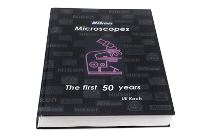 Lot 865 - Book - Nikon Microscopes - The First 50 Years