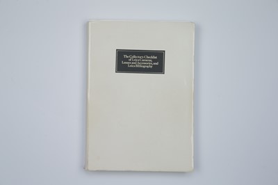 Lot 132 - 'The Collector's Checklist of Leica Cameras, Lenses and Accessories, and Leica Bibliography